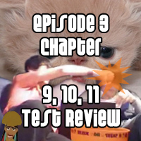 Chapter 9, 10, 11 Test Review Episode